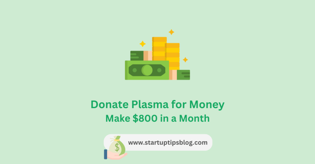 Donate Plasma for Money - Make 800 in a Month