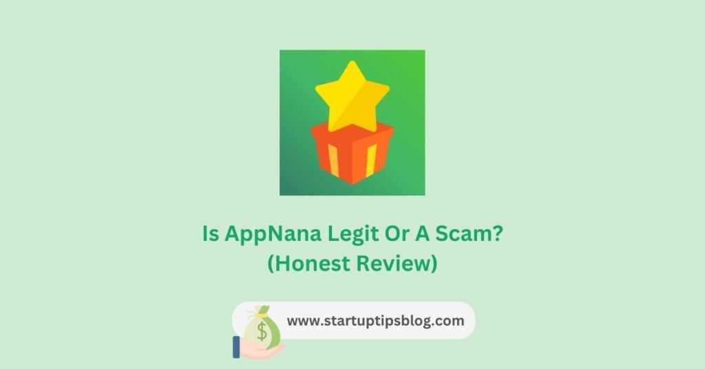 Is AppNana Legit Or A Scam - Honest Review