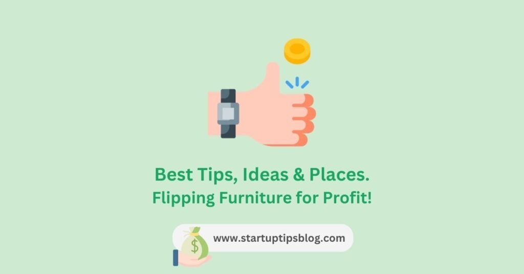 Best Tips, Ideas & Places. Flipping Furniture for Profit!