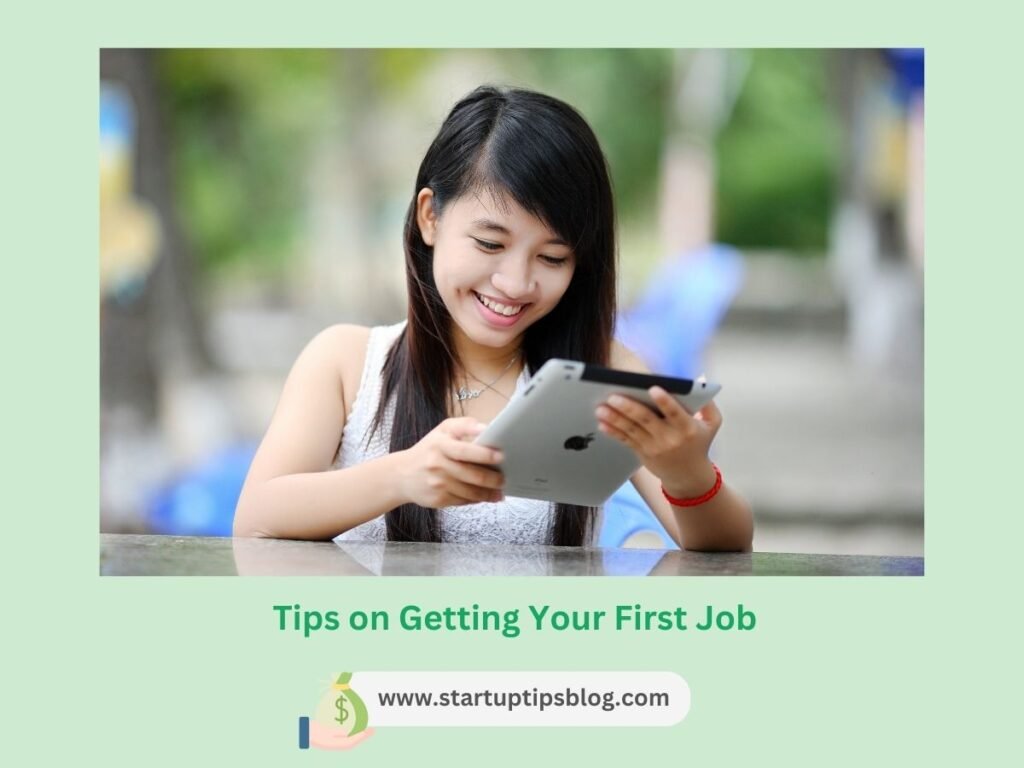 Tips on Getting Your First Job